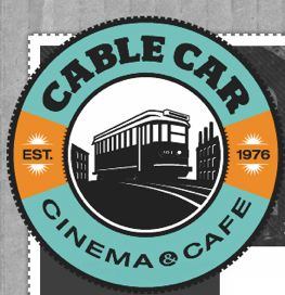 Cable Car Cinema & Cafe